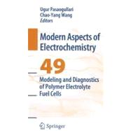 Modeling and Diagnostics of Polymer Electrolyte Fuel Cells