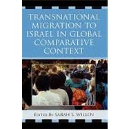 Transnational Migration to Israel in Global Comparative Context