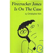 Firecracker Jones Is On The Case