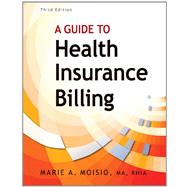 A Guide to Health Insurance Billing (Book Only)