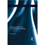 Christian Ethics and Commonsense Morality: An Intuitionist Account
