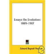 Essays on Evolution : 1889-1907