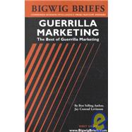 Guerrilla Marketing : Industry Exxperts Reveal the Secrets to Guerilla Marketing