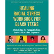 Healing Racial Stress Workbook for Black Teens