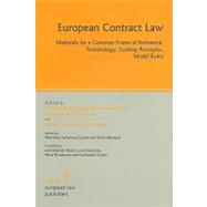 European Contract Law: Materials for a Common Frame of Reference: Terminology, Guiding Principles, Model Rules