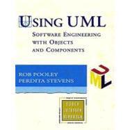 Using UML : Software Engineering with Objects and Components