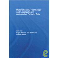 Multinationals, Technology and Localization in Automotive Firms in Asia