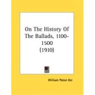 On The History Of The Ballads, 1100-1500
