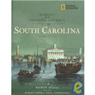 Voices from Colonial America: South Carolina 1540-1776