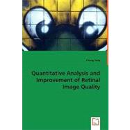 Quantitative Analysis and Improvement of Retinal Image Quality