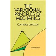 The Variational Principles of Mechanics