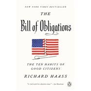 The Bill of Obligations THE TEN HABITS OF GOOD CITIZENS
