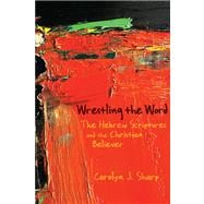 Wrestling the Word