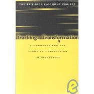 Tracking a Transformation E-Commerce and the Terms of Competition in Industries