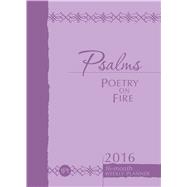 Psalms Poetry on Fire 2016 Weekly Planner
