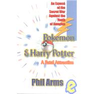 Pokemon and Harry Potter : A Betrayal of Trust