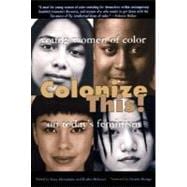Colonize This! Young Women of Color on Today's Feminism
