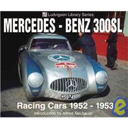 Mercedes-Benz 300SL  Racing Cars 1952-1953