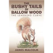 The Bushy Tails of Ballow Wood