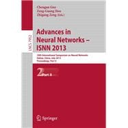 Advances in Neural Networks- Isnn 2013: 10th International Symposium on Neural Networks, Isnn 2013, Dalian, China, July 4-6, 2013, Proceedings, Part II