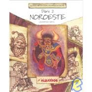 Seres Mitologicos Argentinos/ Mythological Argentine Beings.: Diario Segundo: Noroeste/ Diary II Noroeste