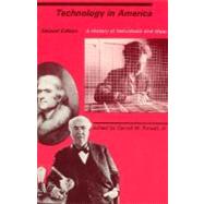 Technology in America : A History of Individuals and Ideas