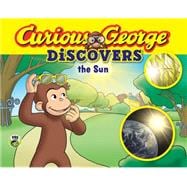 Curious George Discovers the Sun