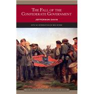 The Fall of the Confederate Government (Barnes & Noble Library of Essential Reading)