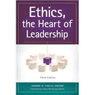 Ethics, the Heart of Leadership,9781440830679