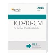 ICD-10-CM, 2014: The Complete Official Draft Code Set