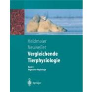 Vergleichende Tierphysiologie: Band 2 Vegetative Physiologie