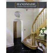 Handmade, a Passion for Craftsmanship