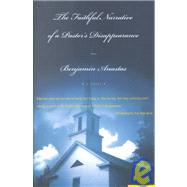 The Faithful Narrative of a Pastor's Disappearance; A Novel