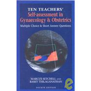 Self-Assessment in Gynaecology & Obstetrics Multiple Choice & Short Answer Questions