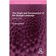 The Origin and Development of the Bengali Language