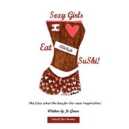 Sexy Girls Eat Sushi!