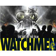 Watchmen: The Art of the Film