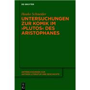 Untersuchungen zur Komik im ›Plutos‹ des Aristophanes