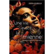 Une vie avant la mienne