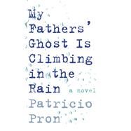 My Fathers' Ghost Is Climbing in the Rain