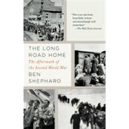Long Road Home : The Aftermath of the Second World War