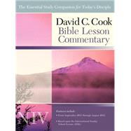 David C. Cook NIV Bible Lesson Commentary 2011-12 The Essential Study Companion for Every Disciple