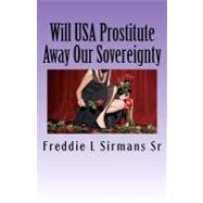 Will USA Prostitute Away Our Sovereignty