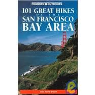 Foghorn Outdoors 101 Great Hikes of the San Francisco Bay Area