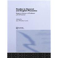 Studies in General and English Phonetics: Essays in Honour of Professor J.D. O'Connor