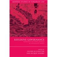 Reflexive Governance Redefining the Public Interest in a Pluralistic World