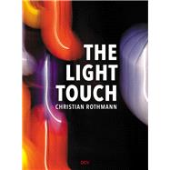 Christian Rothmann The Light Touch