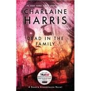 Dead in the Family A Sookie Stackhouse Novel