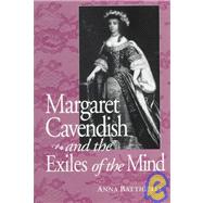 Margaret Cavendish and the Exiles of the Mind