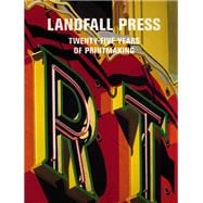 Landfall Press: Twenty-Five Years of Printmaking